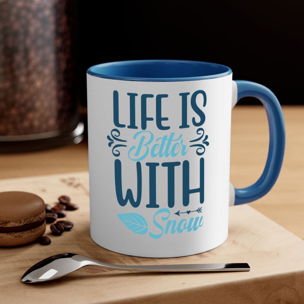 life is better with snow 299#- winter-Mug / Coffee Cup