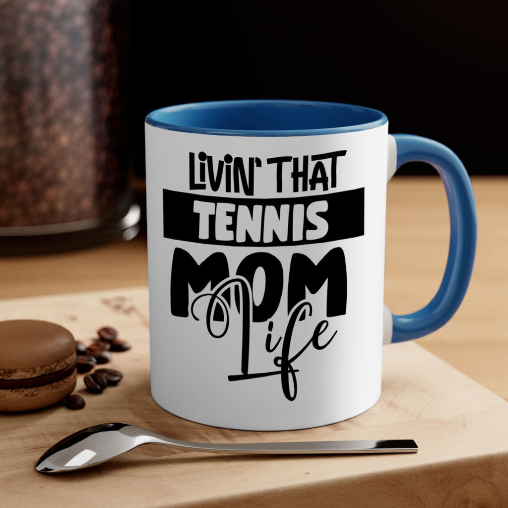 livin that Tennis mom life 792#- tennis-Mug / Coffee Cup