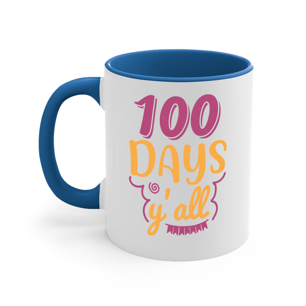 9 days y’all 49#- 100 days-Mug / Coffee Cup