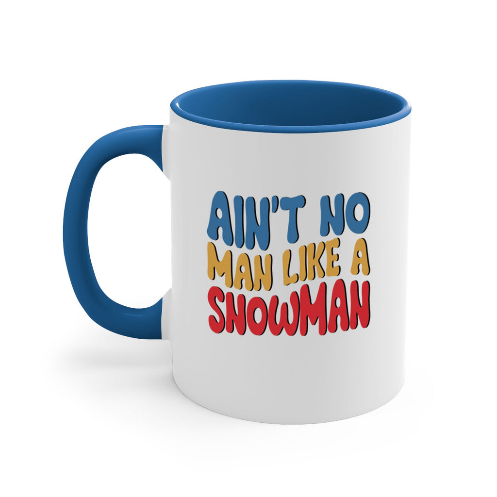 Aint No Man Like a 4#- winter-Mug / Coffee Cup