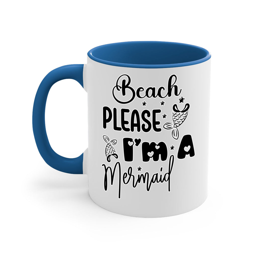 Beach Please Im A Mermaid 62#- mermaid-Mug / Coffee Cup