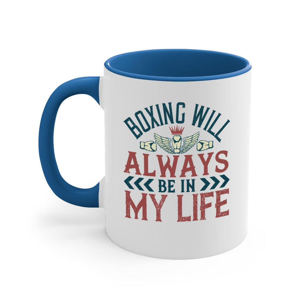 Boxing will always be in my life 2303#- boxing-Mug / Coffee Cup