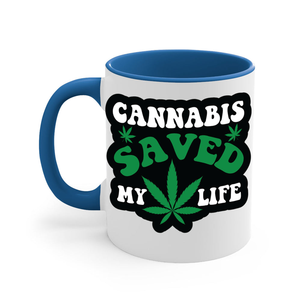 Cannabis saved my life 52#- marijuana-Mug / Coffee Cup