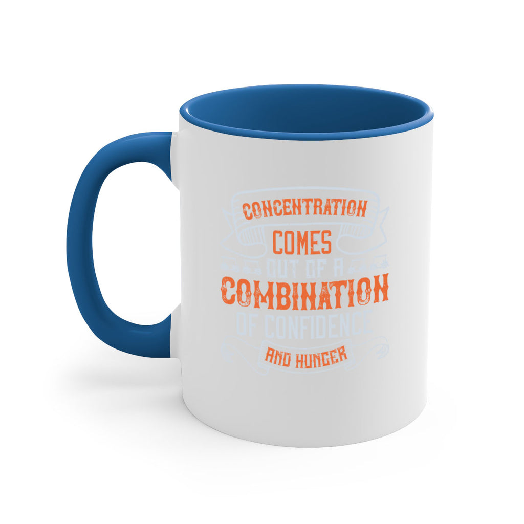 Concentration comes out of a combination of confidence and hunger 1668#- golf-Mug / Coffee Cup