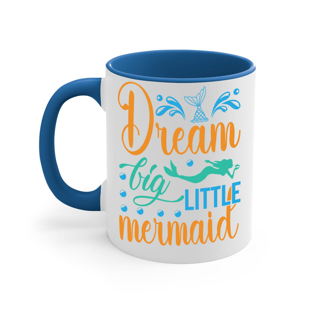 Dream Big Little Mermaid 135#- mermaid-Mug / Coffee Cup