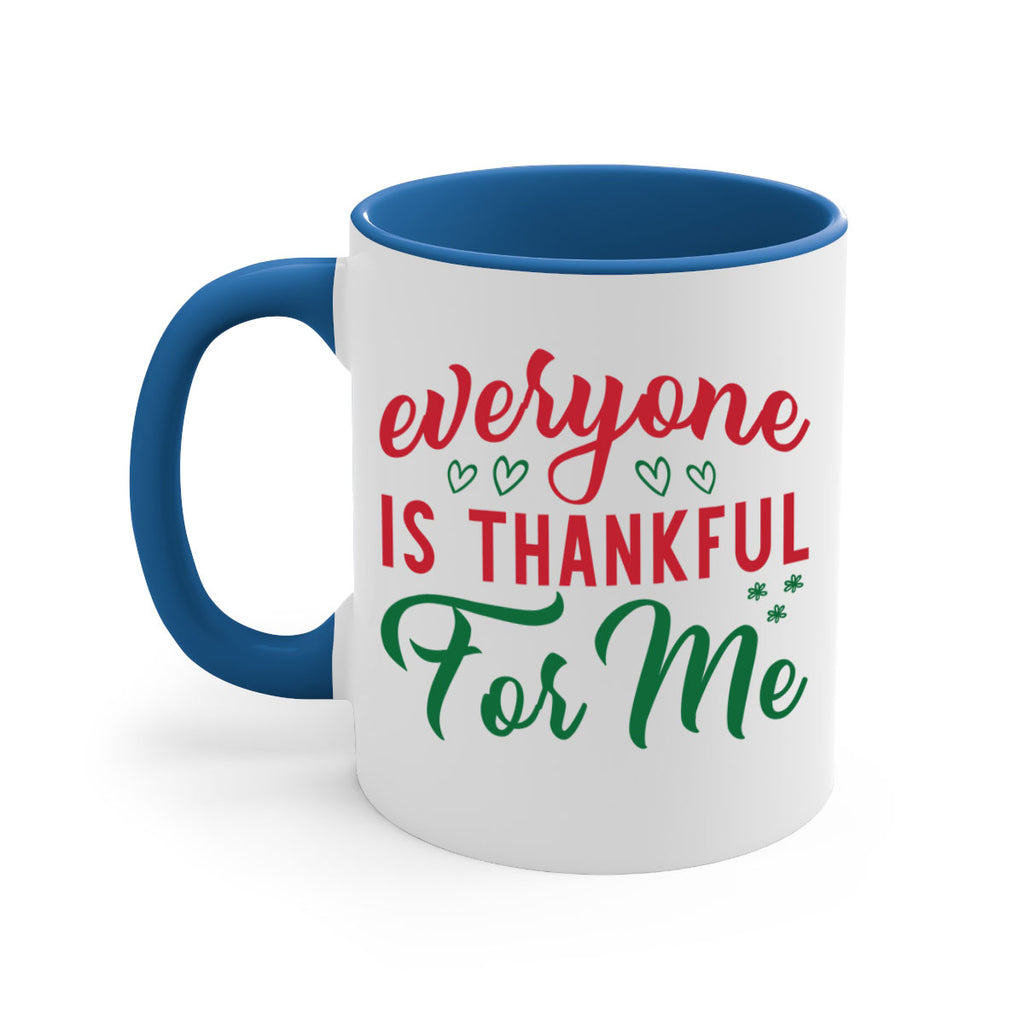 Everyone is Thankful for Me 77#- fall-Mug / Coffee Cup