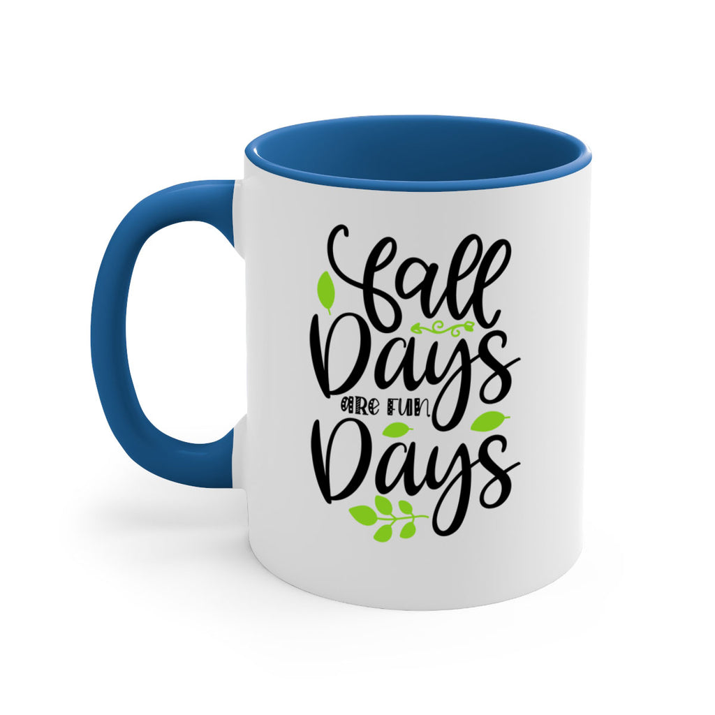 Fall Days Are Fun Days 97#- fall-Mug / Coffee Cup