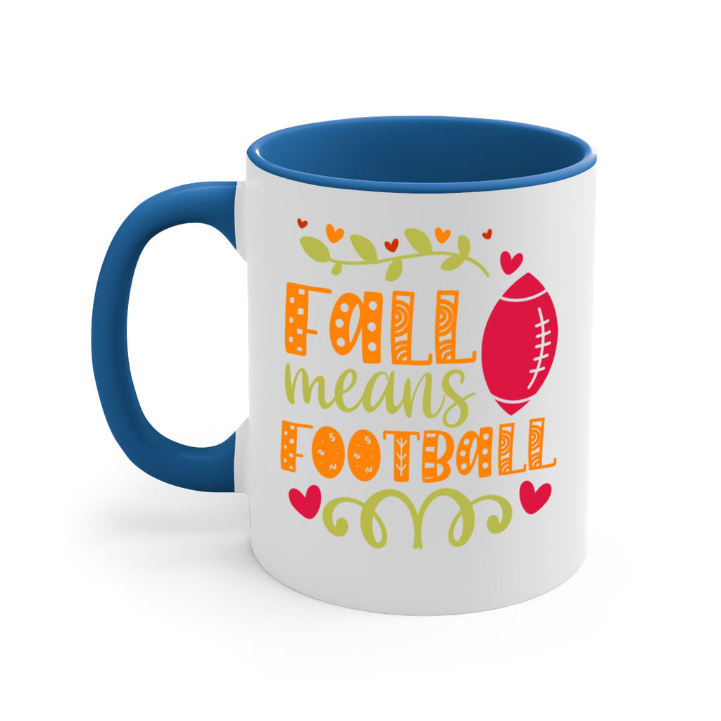 Fall Means Football 123#- fall-Mug / Coffee Cup
