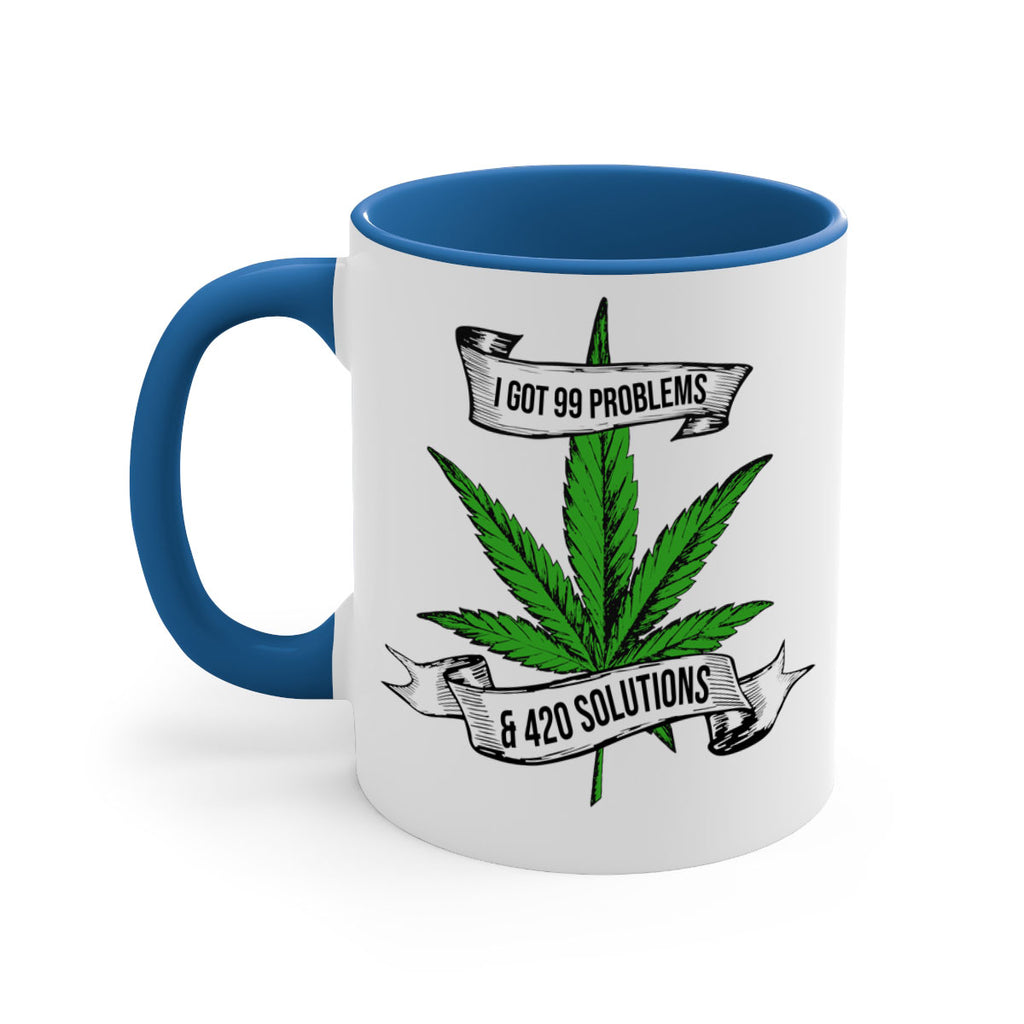 I Got Problems 420 Solutions 139#- marijuana-Mug / Coffee Cup
