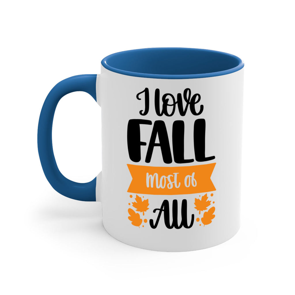 I Love Fall Most Of All 498#- fall-Mug / Coffee Cup