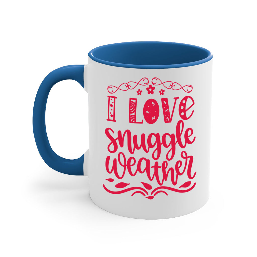 I Love Snuggle Weather 338#- fall-Mug / Coffee Cup
