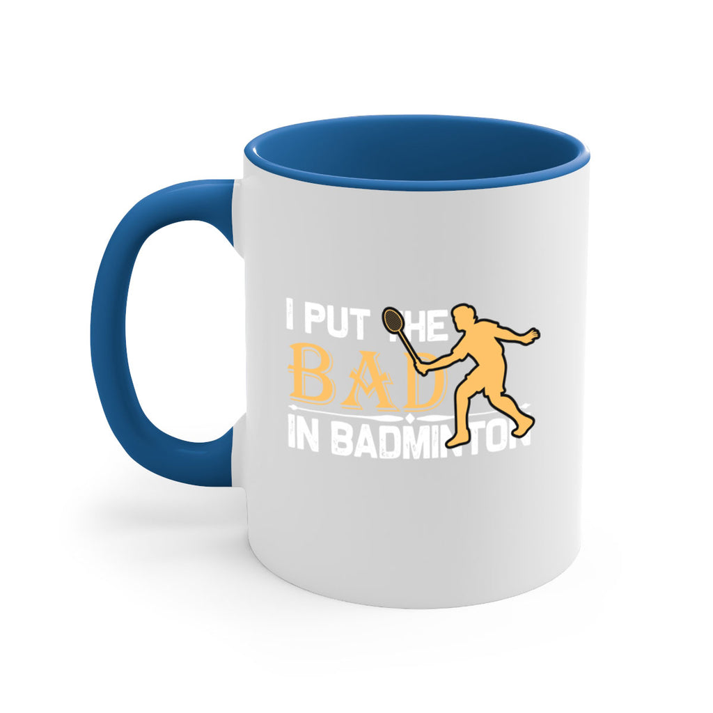 I put 1096#- badminton-Mug / Coffee Cup