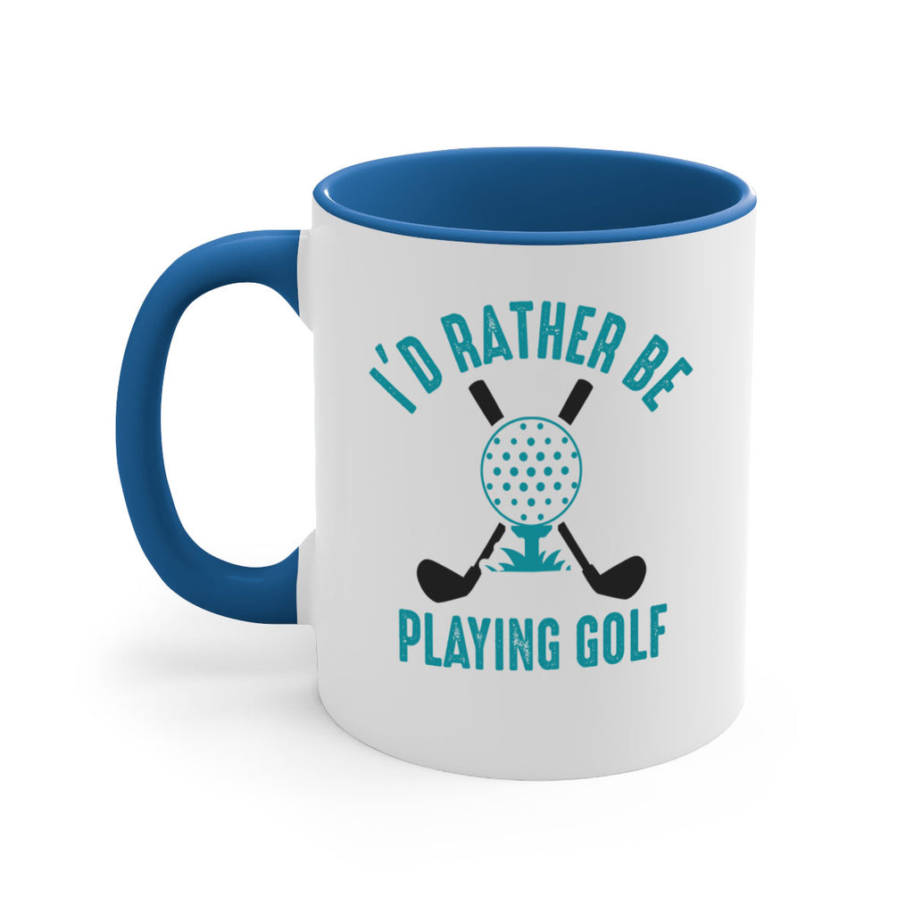 Id rather 1078#- golf-Mug / Coffee Cup