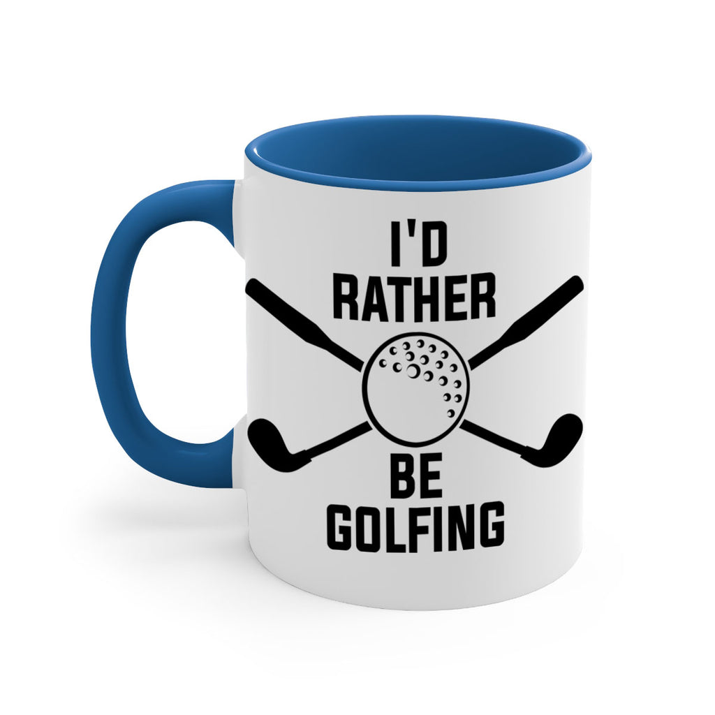 Id rather be golfing 1081#- golf-Mug / Coffee Cup