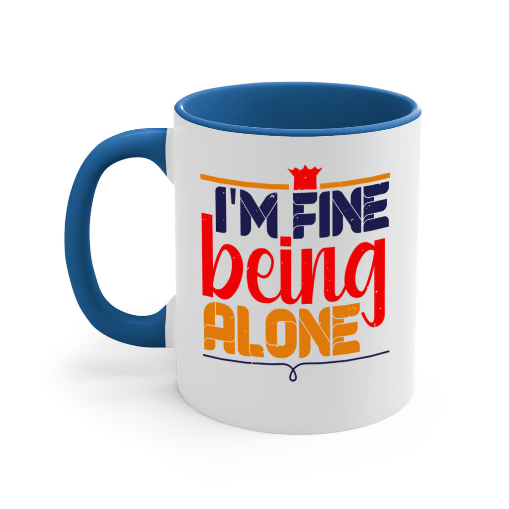 Im fine being alone 36#- chess-Mug / Coffee Cup