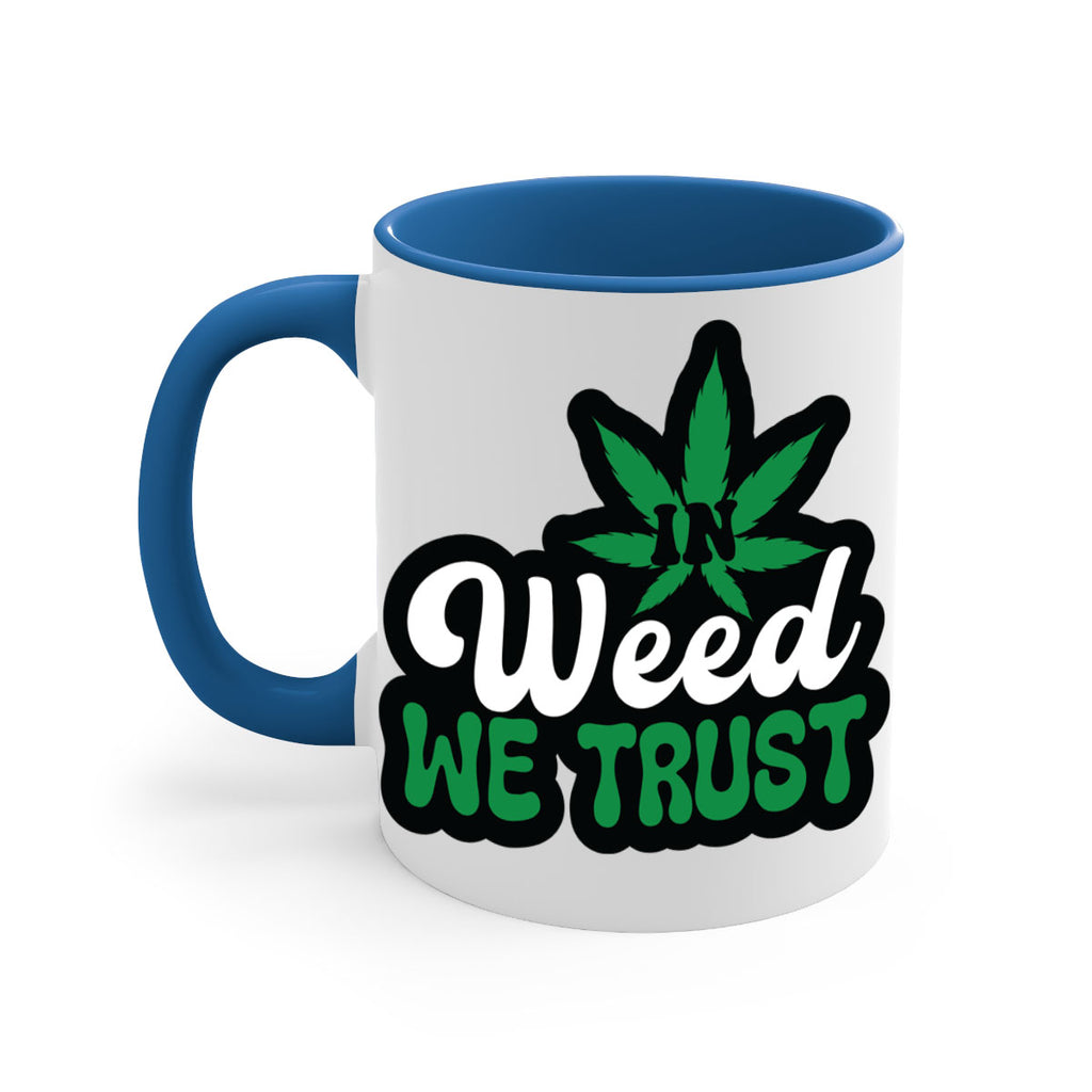 In weed we trust 148#- marijuana-Mug / Coffee Cup