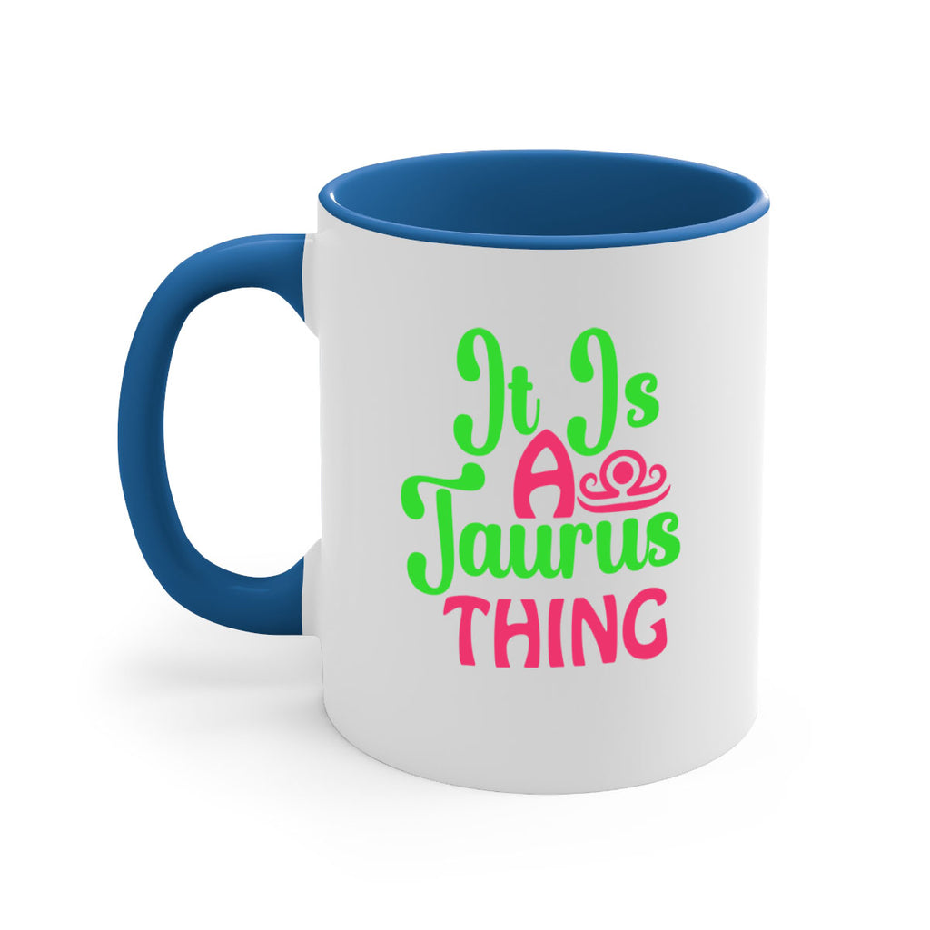 It is a taurus thing 259#- zodiac-Mug / Coffee Cup