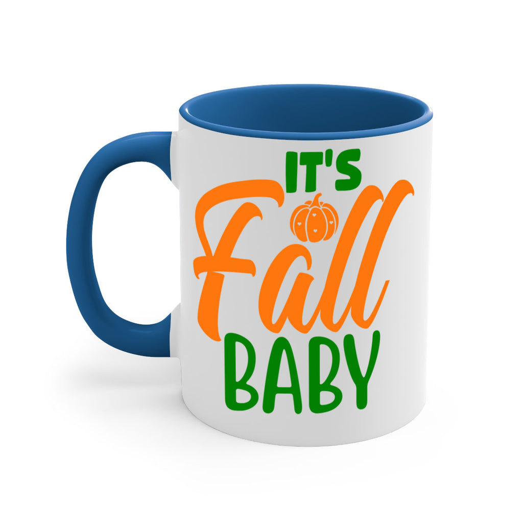 It s Fall Baby 359#- fall-Mug / Coffee Cup