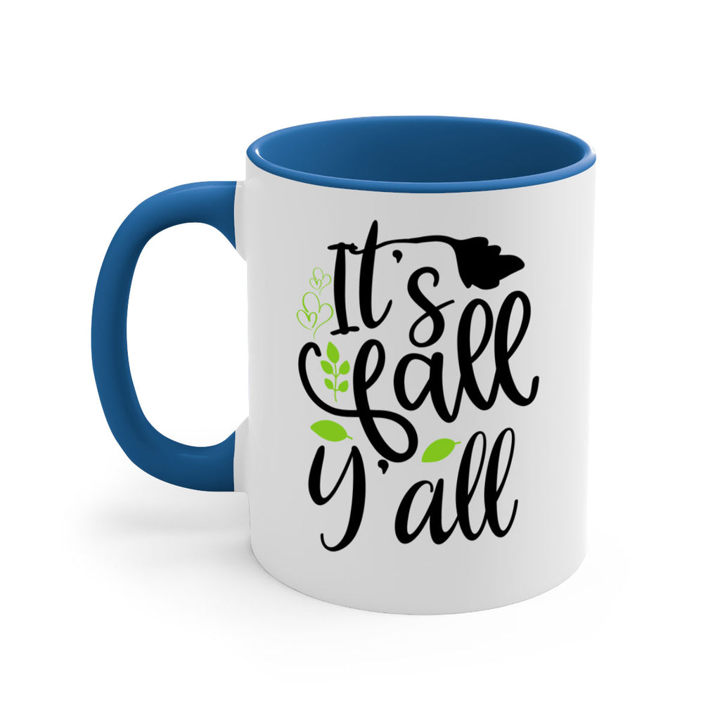 It s Fall Y all 366#- fall-Mug / Coffee Cup