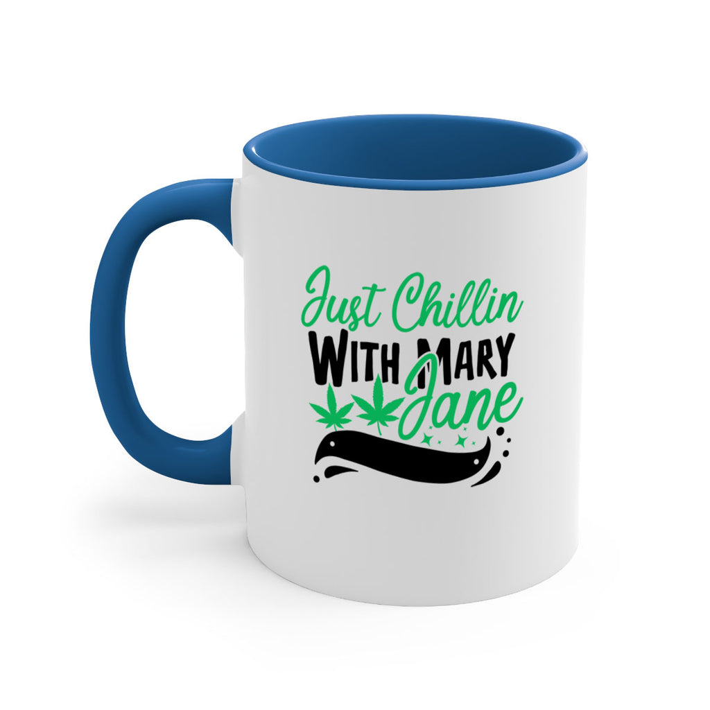 Just Chillin With Marry Jane 165#- marijuana-Mug / Coffee Cup