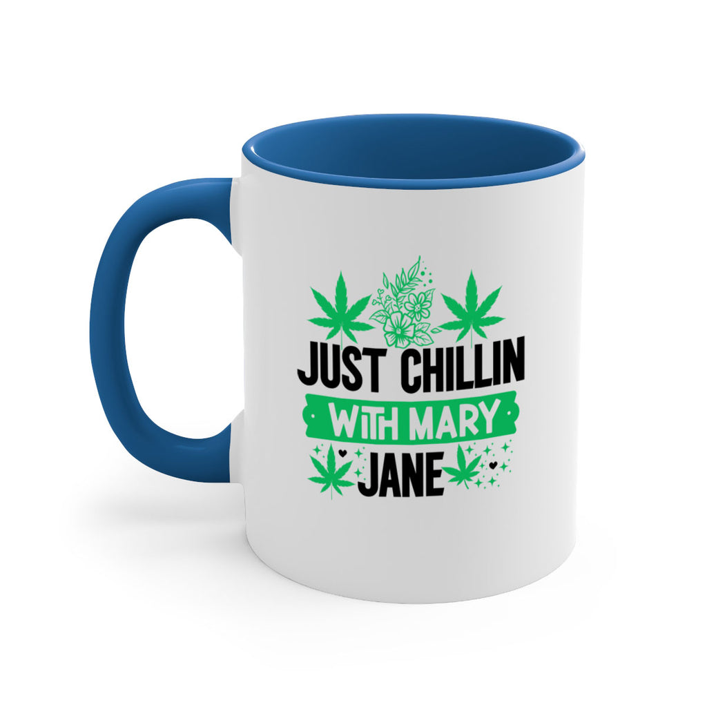 Just Chillin With Mary Jane 166#- marijuana-Mug / Coffee Cup