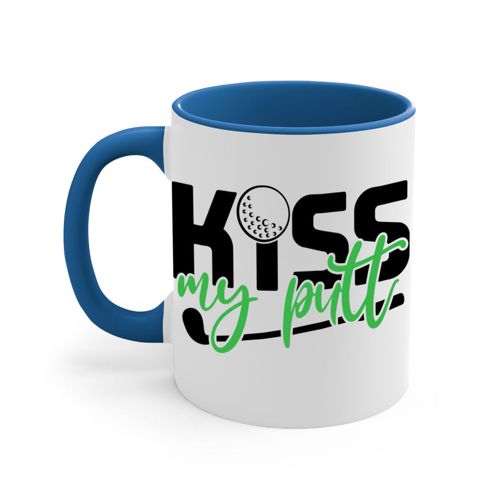 Kiss my putt 955#- golf-Mug / Coffee Cup