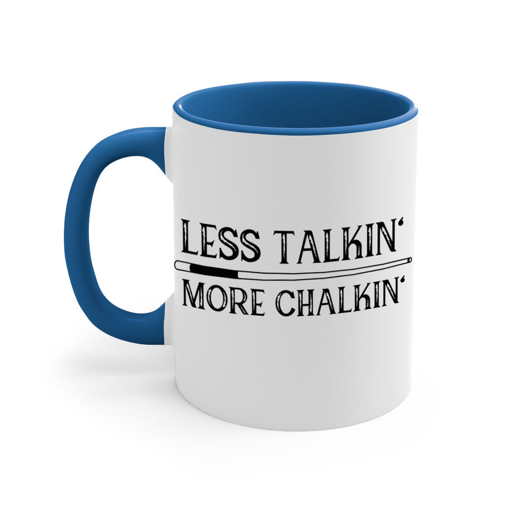 Less talkin More chalkin 950#- billards-Mug / Coffee Cup