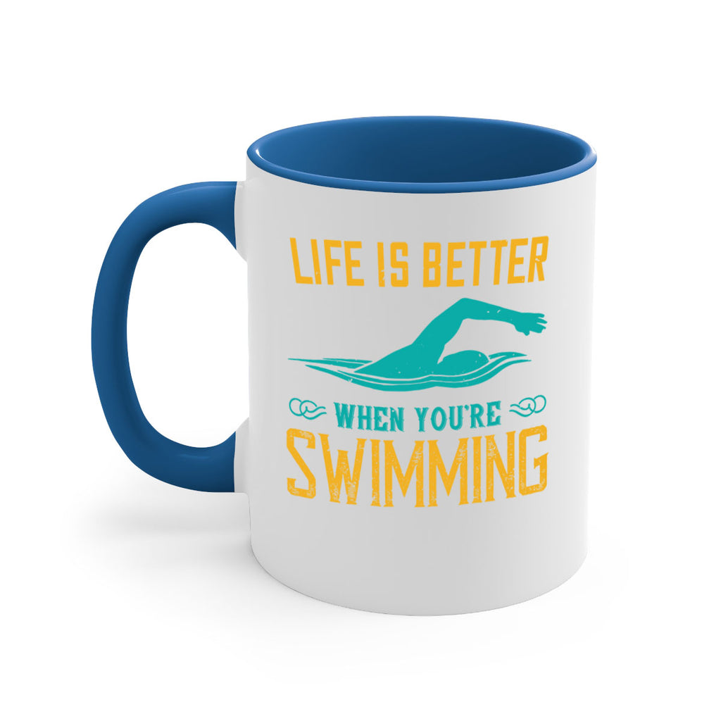 Life is better when youre wsiming 901#- swimming-Mug / Coffee Cup