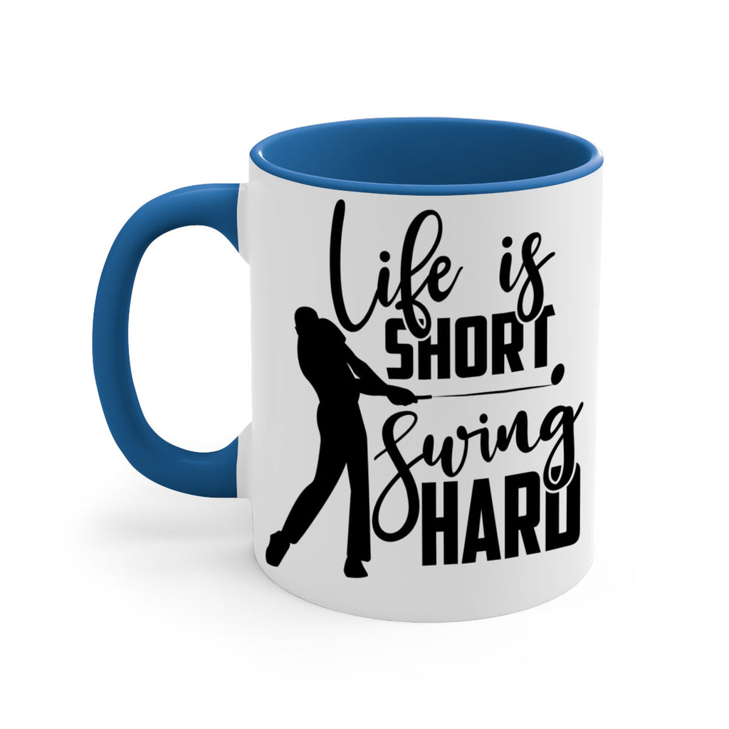 Life is short Swing hard 896#- golf-Mug / Coffee Cup