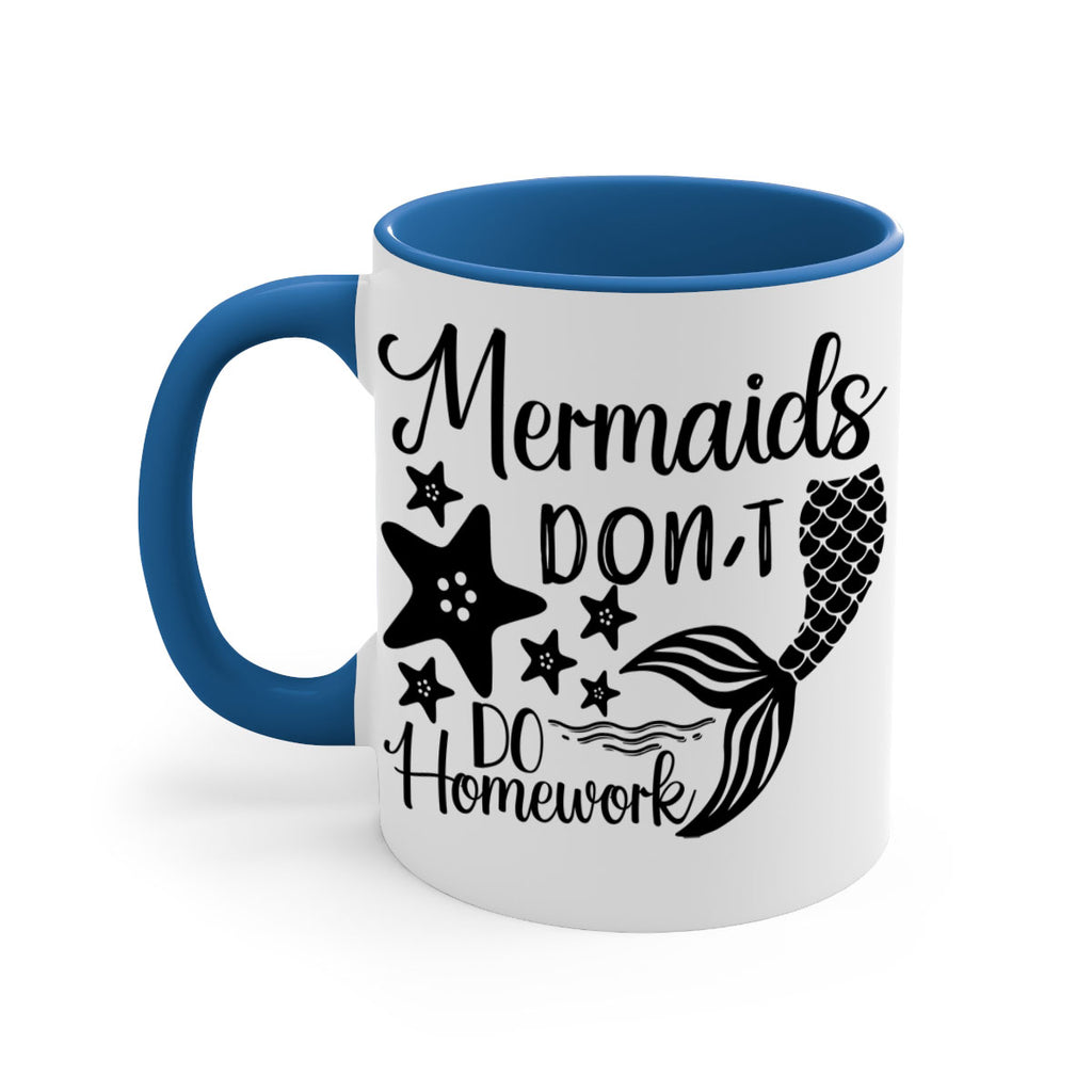 Mermaids dont do homework 486#- mermaid-Mug / Coffee Cup