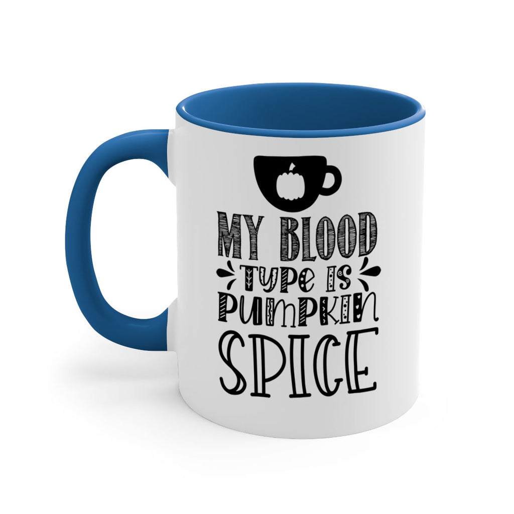 My Blood Type Is Pumpkin Spice 434#- fall-Mug / Coffee Cup