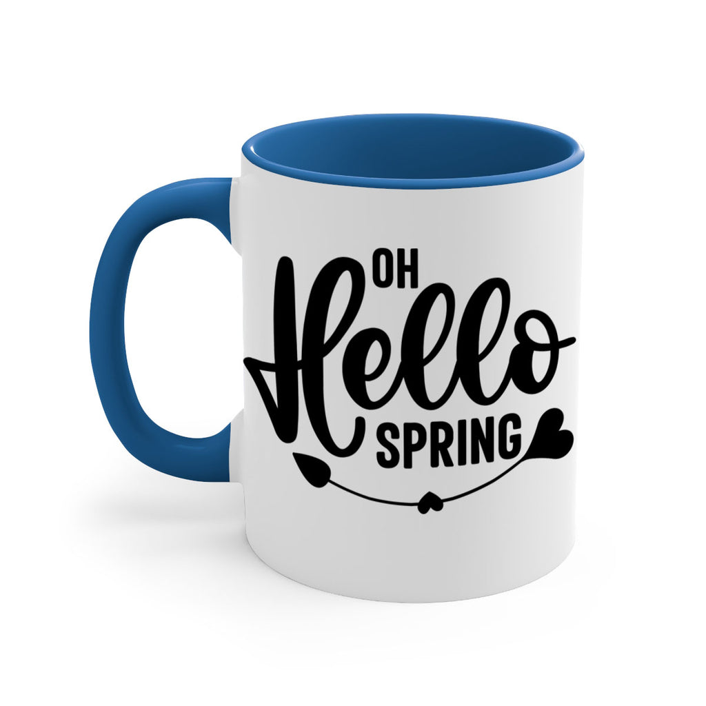 Oh Hello Spring368#- spring-Mug / Coffee Cup