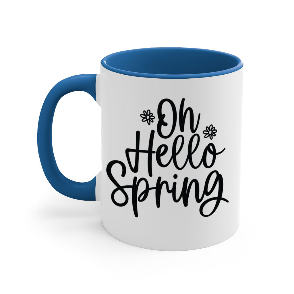Oh hello spring  384#- spring-Mug / Coffee Cup