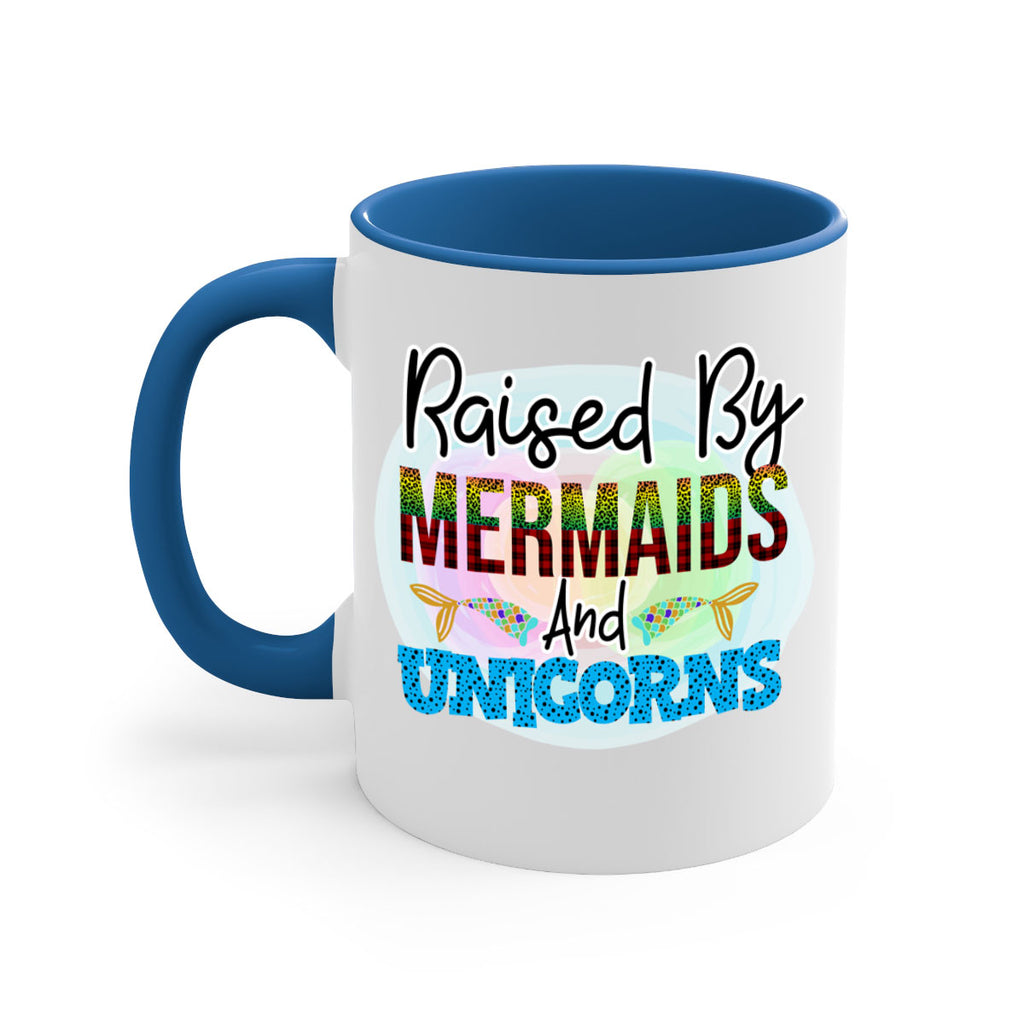 Raised By Mermaids And Unicorns 548#- mermaid-Mug / Coffee Cup