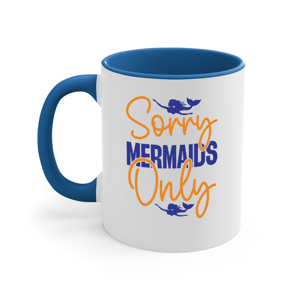 Sorry Mermaids Only 603#- mermaid-Mug / Coffee Cup