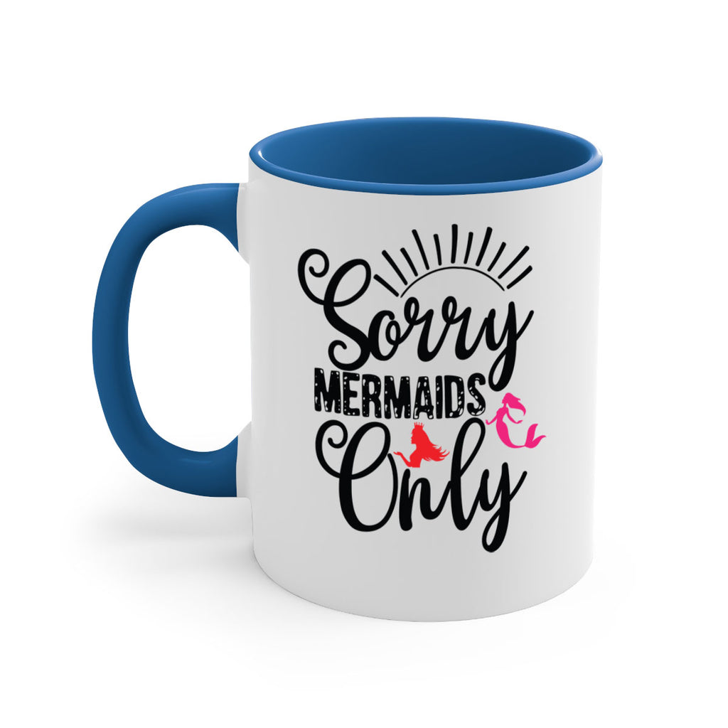 Sorry Mermaids Only 617#- mermaid-Mug / Coffee Cup