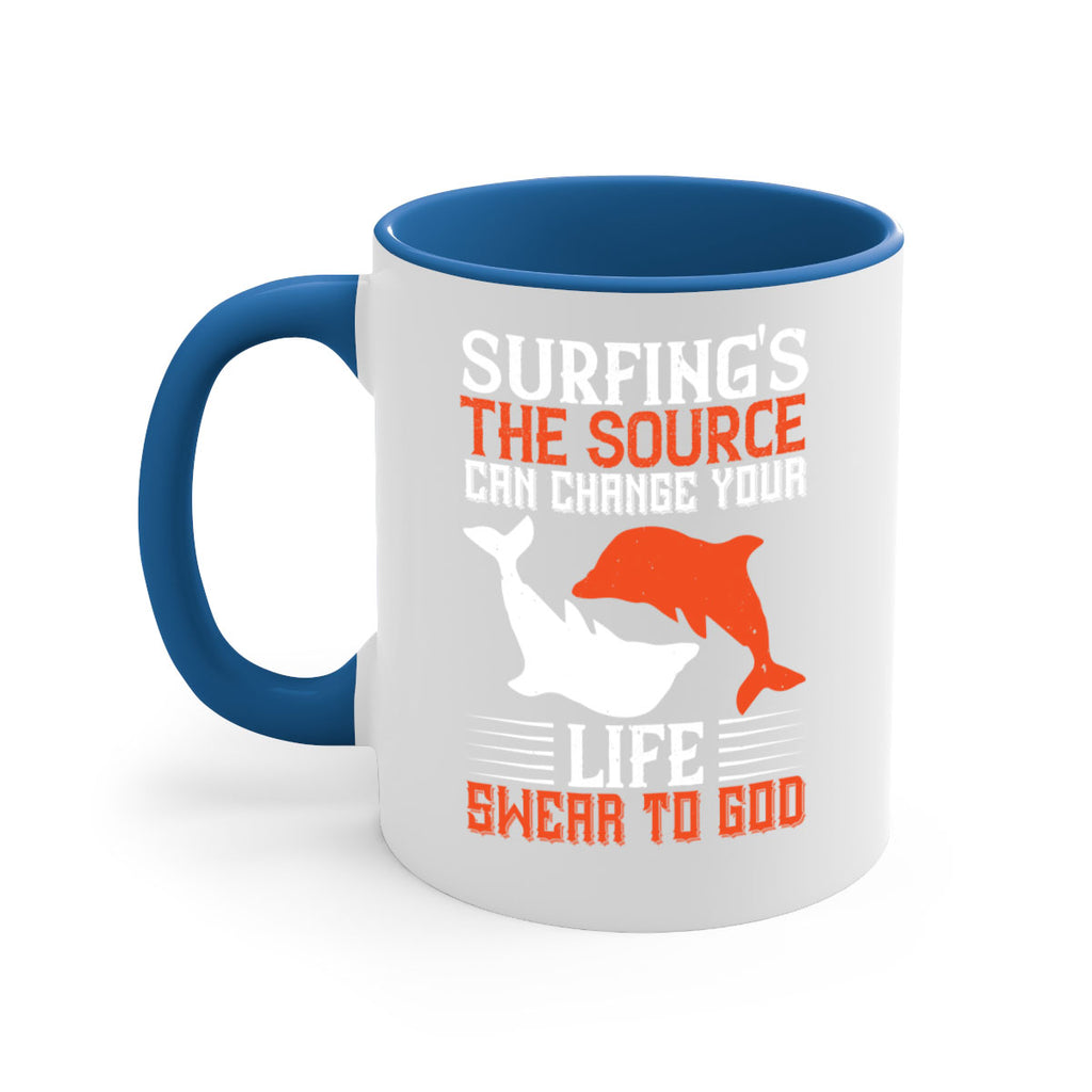 Surfings the source Can change your life Swear to God 409#- surfing-Mug / Coffee Cup