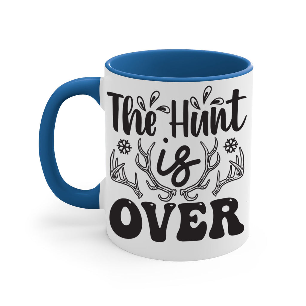 The hunt is over 403#- winter-Mug / Coffee Cup