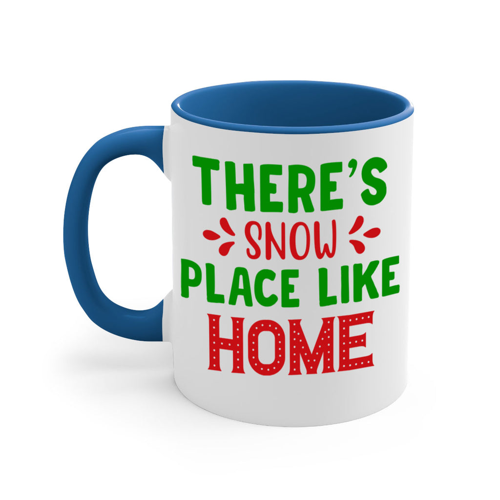 Theres Snow Place Like Home 407#- winter-Mug / Coffee Cup