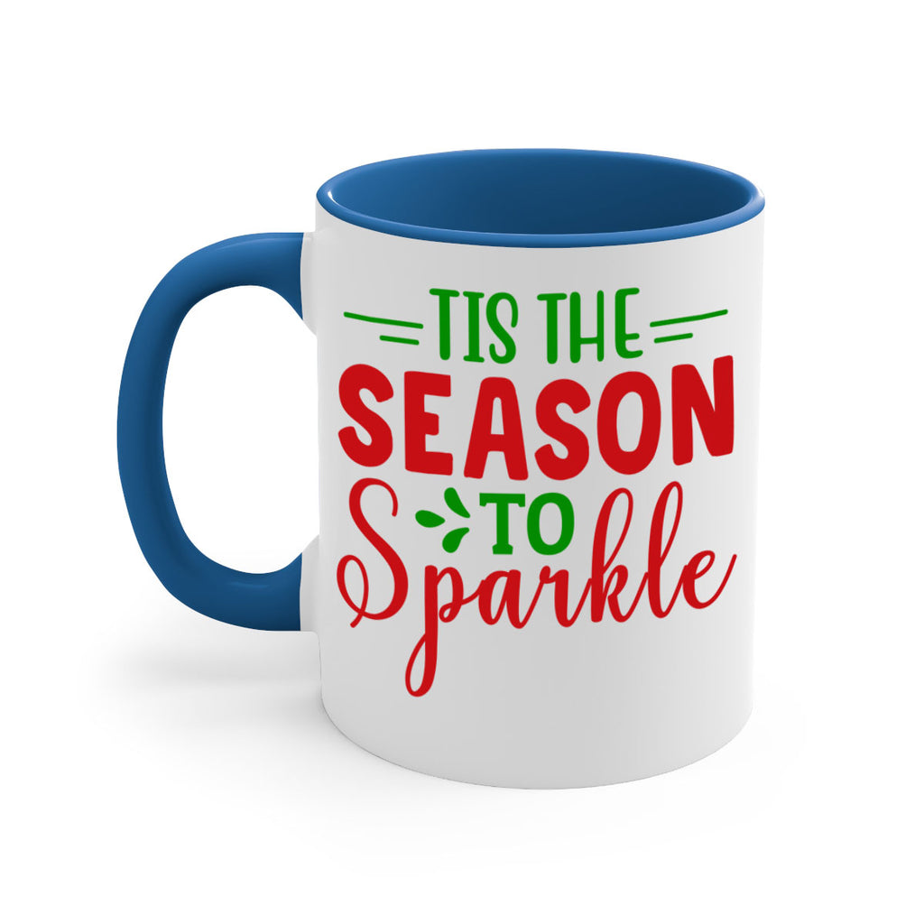 Tis the Season to Sparkle 420#- winter-Mug / Coffee Cup