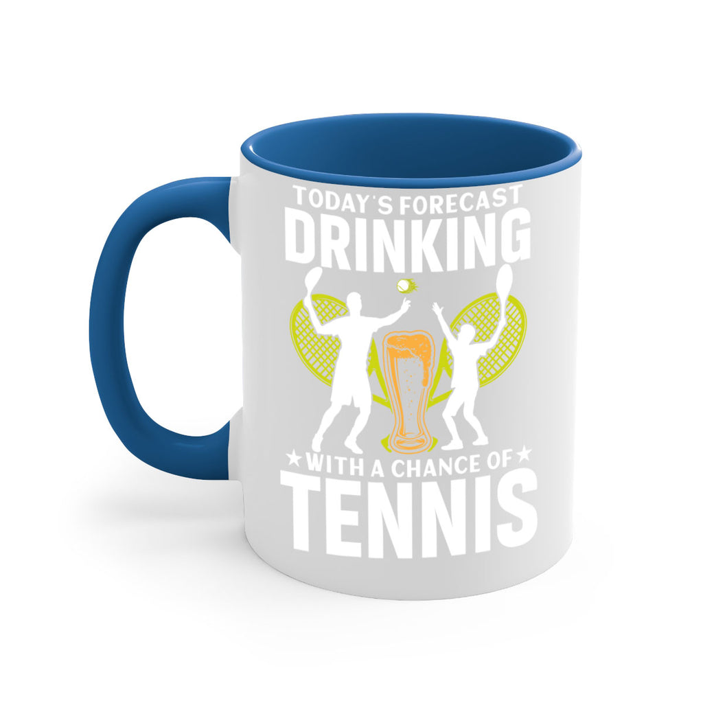 Todays forecast drinking with a chance of tennis #4958- tennis-Mug / Coffee Cup