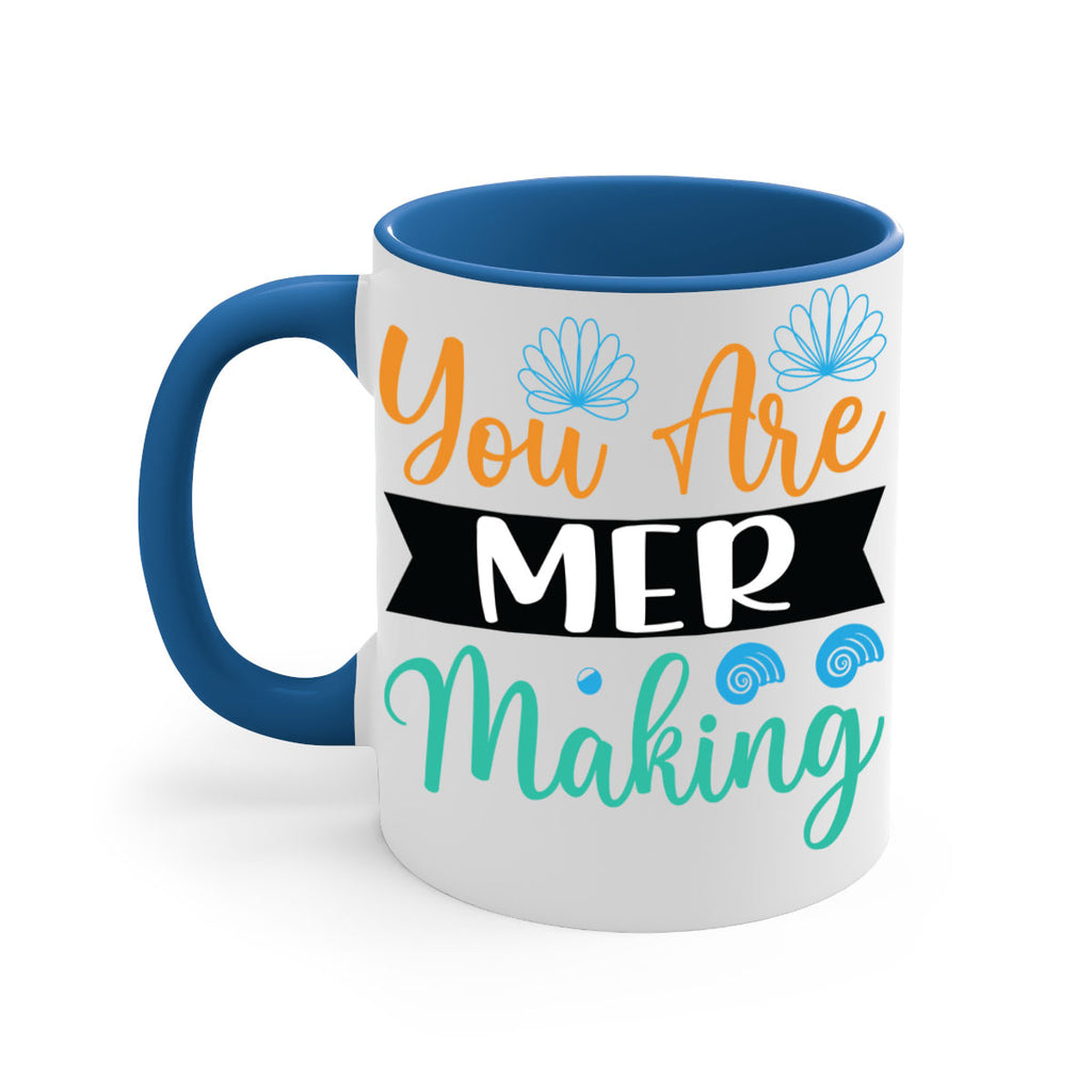 You Are Mer Making 683#- mermaid-Mug / Coffee Cup