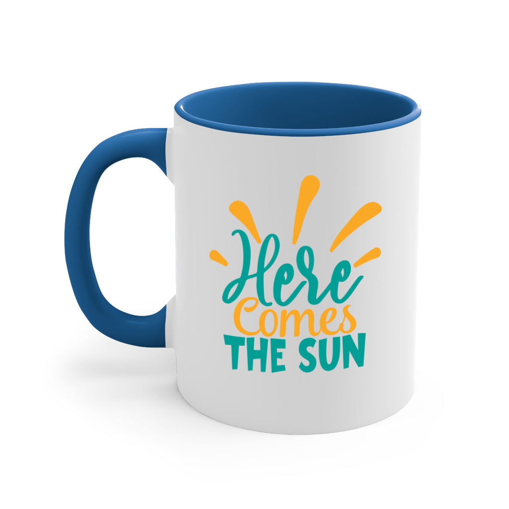 here comes the sun Style 95#- Summer-Mug / Coffee Cup