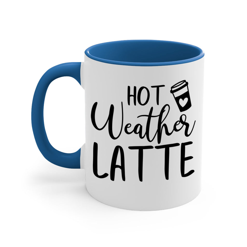 hot latte weather 319#- fall-Mug / Coffee Cup