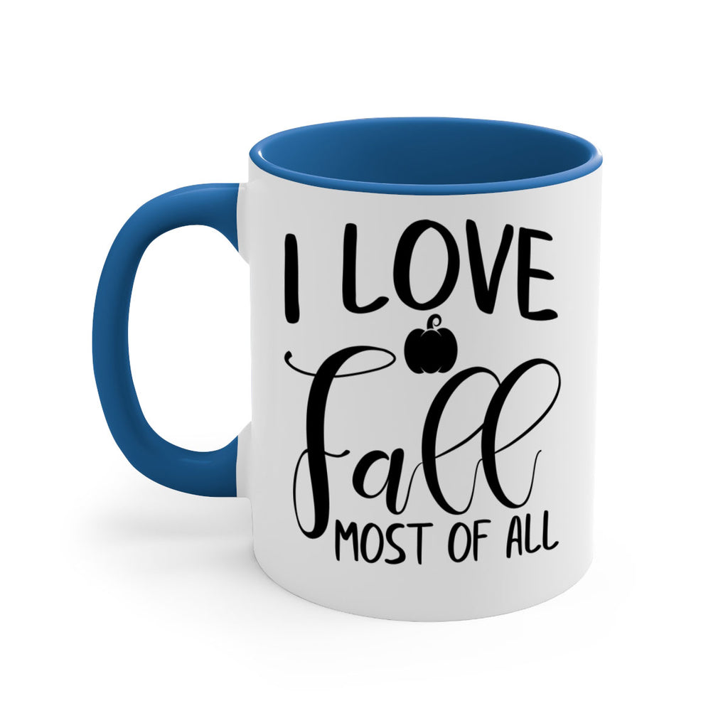 i love fall most of all 328#- fall-Mug / Coffee Cup