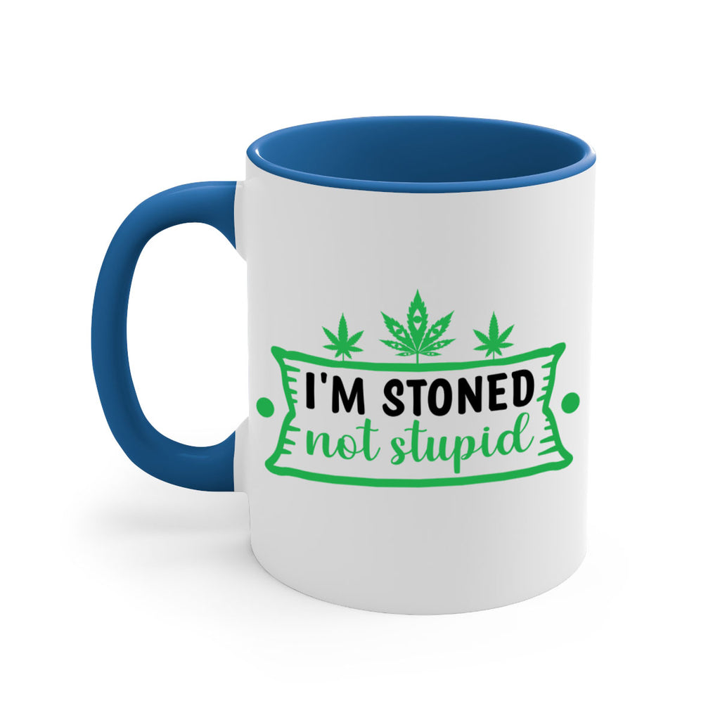 im stoned not stupid 147#- marijuana-Mug / Coffee Cup