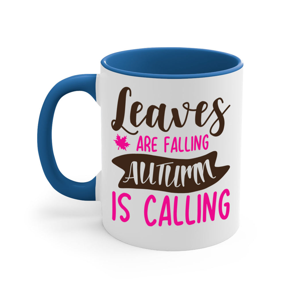 leaves are falling autumn is calling 389#- fall-Mug / Coffee Cup