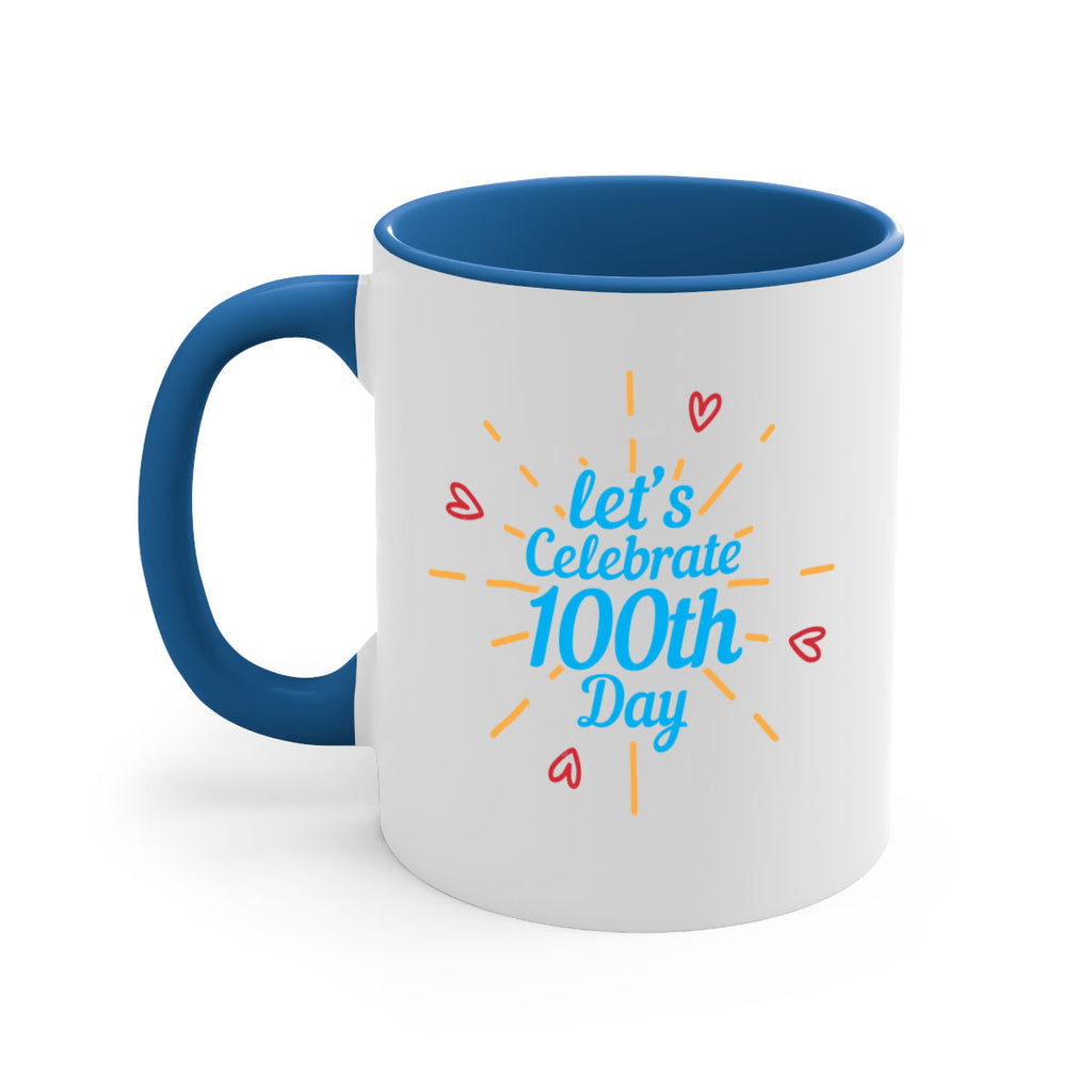 let's celebrate th day 6#- 100 days-Mug / Coffee Cup