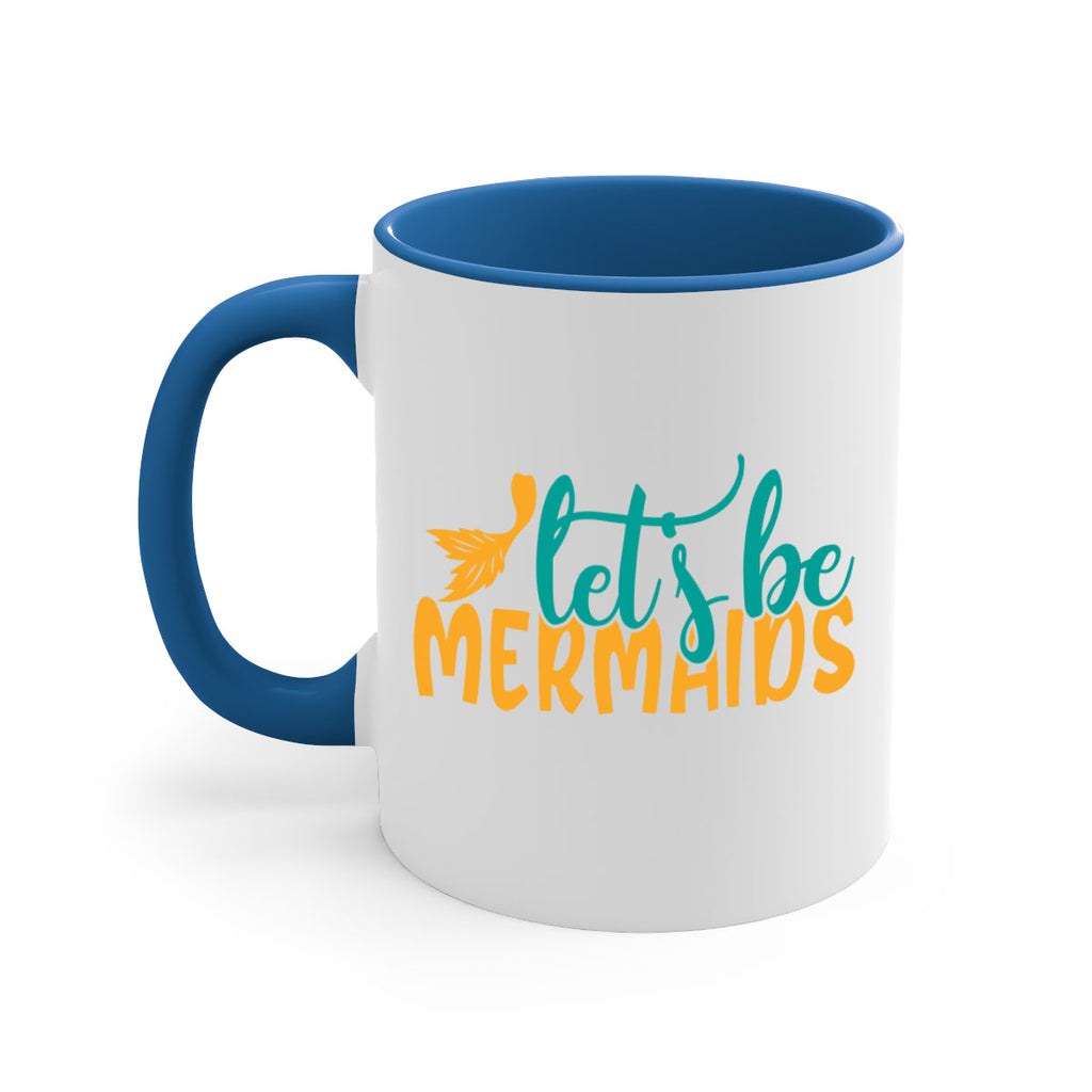 lets be mermaids Style 94#- Summer-Mug / Coffee Cup