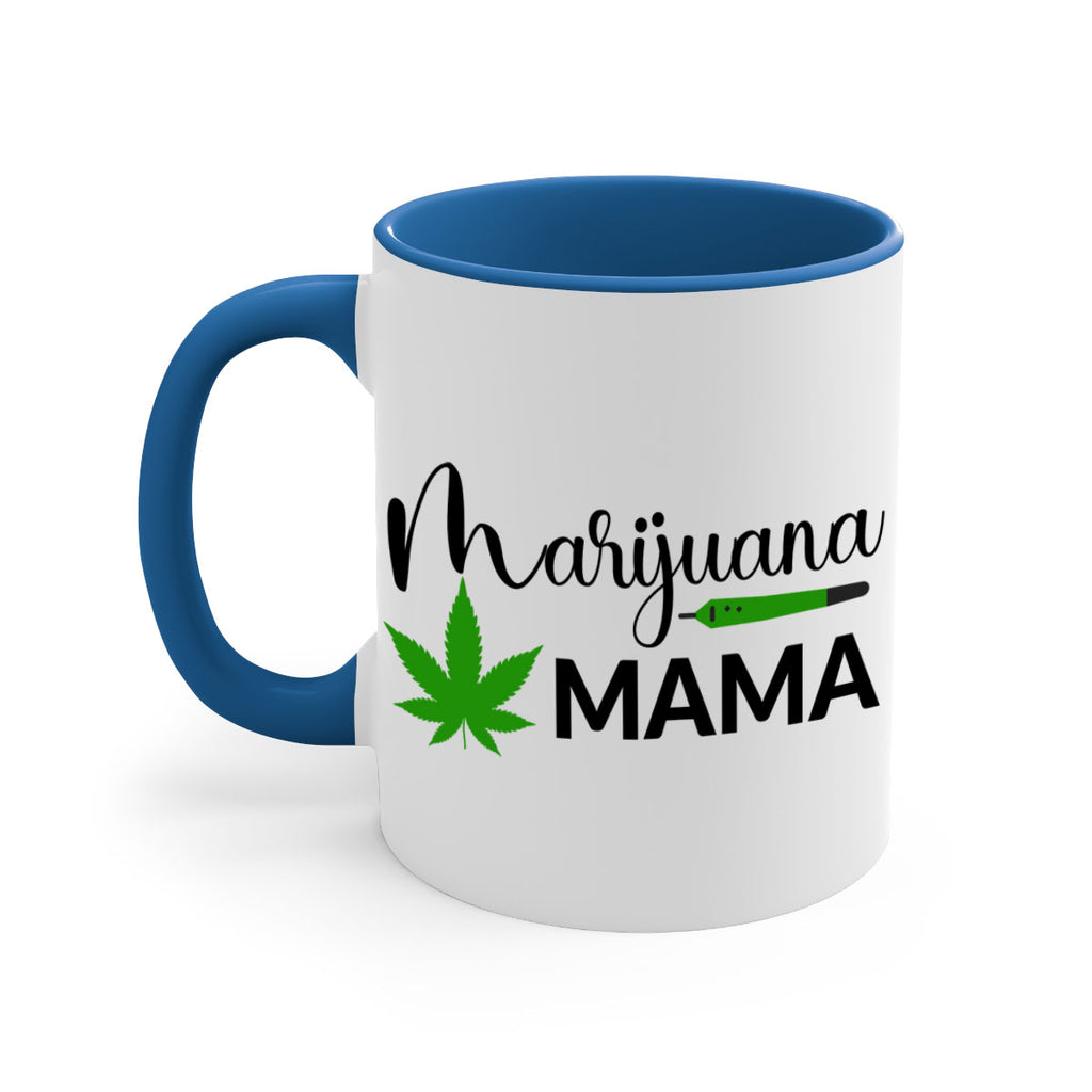 marijuana mama 204#- marijuana-Mug / Coffee Cup